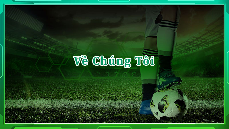 Về chúng tôi Về chúng tôi